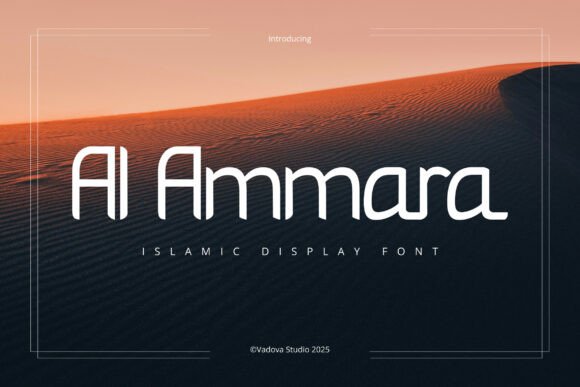 Al Ammara: A Modern Islamic Font That Elevates Digital Design