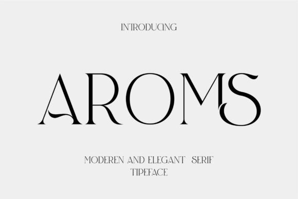 Bringing Elegance to Branding with the Aroms Typeface