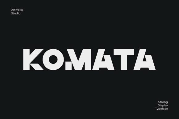 Komata: A Modern Display Font for Bold Branding