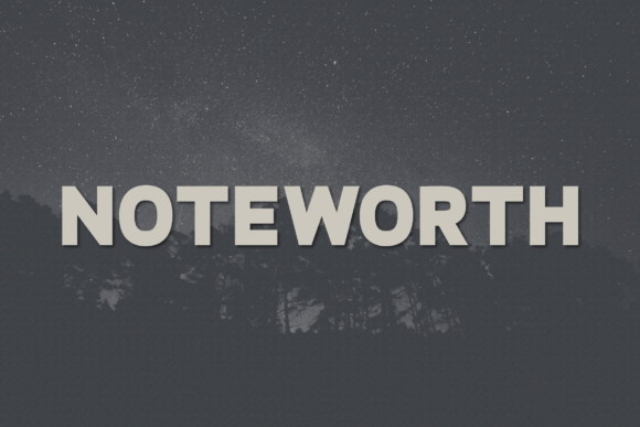 Noteworth: A Classy Sans Serif Typeface for Modern Publishing