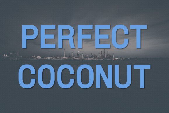 Perfect Coconut: A Classy, Modern Sans Serif Typeface for Real-World Branding
